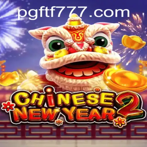 Explorando CHINESENEWYEAR2: Descubra o Novo Jogo de Sucesso