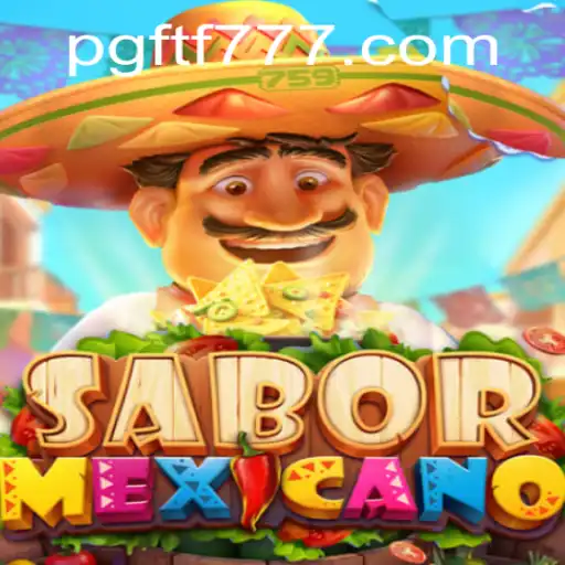 Tudo o que Você Precisa Saber sobre o Jogo SaborMexicano